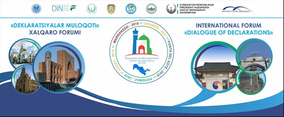 The International Forum “Dialogue of Declarations” will be held in the cities of Tashkent, Samarkand and Bukhara