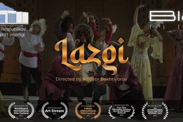 The film "Lazgi" wins a number of international film competitions